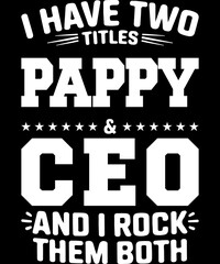 Father's Day typography t-shirt design in black color on a white background, CEO professional dad, parents.