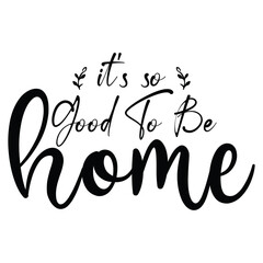 It's so good to be home