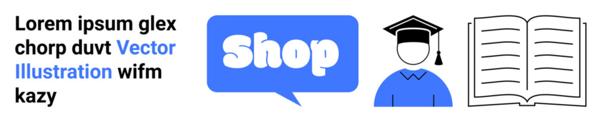 Shopping speech bubble icon, graduate with cap and gown, open book with text placeholder. Ideal for online education platforms, e-learning, bookstores, academic resources, shopping for study
