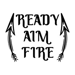 Humorous bathroom saying in bold typography, a perfect wall art piece, delivered in high-quality vector format. ready aim fire quote