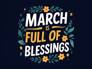 March Is Full Of Blessings Floral Design
