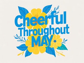 Cheerful Throughout May Floral Design