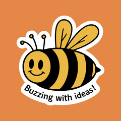 Smiling Bee with 'Buzzing with Ideas' Text on Orange Background - Cute Cartoon Vector