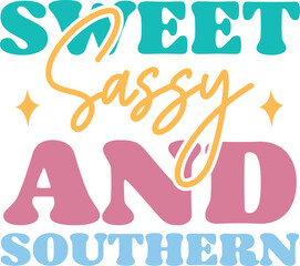 Sweet sassy and southern retro typography girl mom mother