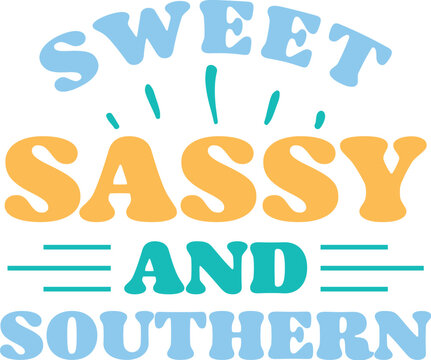 Sweet sassy and southern retro typography girl mom mother