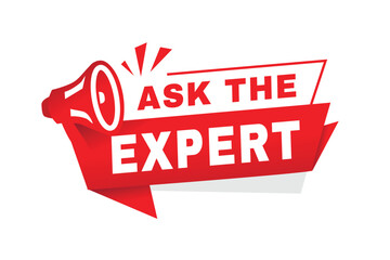Ask the expert banner, sign announcement vector design with megaphone. web element or template design.