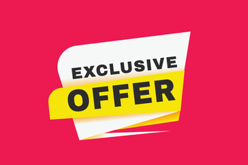 Exclusive offer banner modern sign Vector illustration label design. Web element or tag.