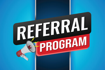 referral program referral a friend plan page poster banner mega phone graphic design icon logo sign symbol social media website coupon

