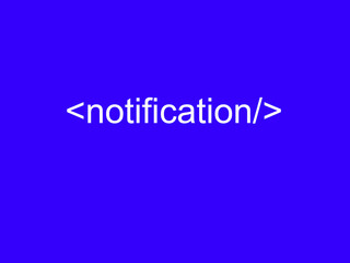 Notification