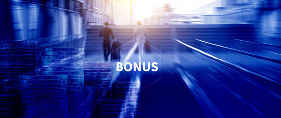 Bonus concept, suggests additional reward or incentive provided to individuals based on their performance or achievement. saving and manage money to success business