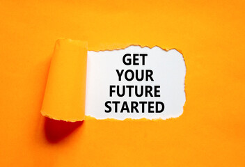 Get your future started symbol. Concept words Get your future started on beautiful white paper. Beautiful orange table orange background. Business get your future started concept. Copy space.