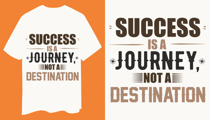 Success Journey Typography T-Shirt Design