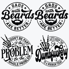 Dads with beards are better svg, Father's Day svg, Funny Dad svg, Birthday Dad svg, Dad svg, Vintage birthday svg
