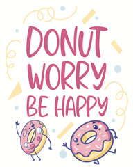 Donut Worry, Be Happy typography t shirt design