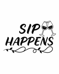 Sip Happens typography t shirt design