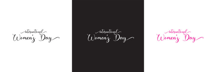 International women's day, Calligraphy brush text banner.  isolated on white and black background. vector illustration. EPS 10