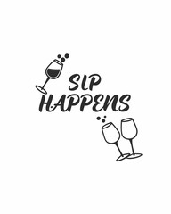 Sip Happens typography t shirt design