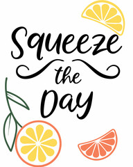 Squeeze the Day typography t shirt design
