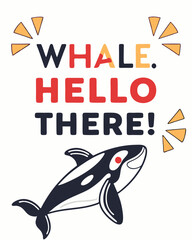 Whale, Hello There! typography t shirt design