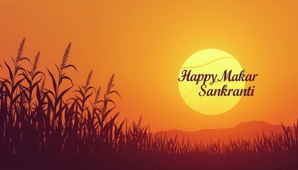 A bright sunrise wallpaper with sugarcane silhouettes and 'Happy Makar Sankranti' in elegant font.
