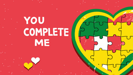 A heart-shaped puzzle with missing pieces symbolizing the concept of finding your soul mate and complementing each other.The phrase “ YOU COMPLETE ME” on a white background