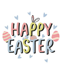Happy Easter, T Shirt Design/ SVG