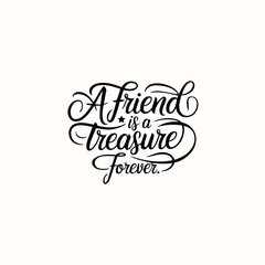 Modern calligraphy typography with the quote 'A Friend is a Treasure Forever,' combined with subtle geometric shapes and textures for friend ship day