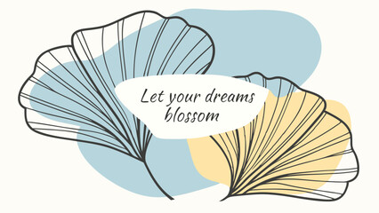 Line illustration of a field of flowers with the text “Let Your Dreams Blossom” in a soft color palette.The vector image is a visual illustration of inspiration and encouragement to make dreams come t