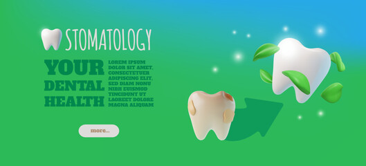 Your dental health advertising banner 3D vector design, bad and good conditions of tooth with herbs, stomatology service
