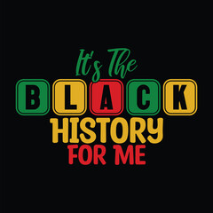 It's The Black History For Me