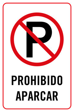 se&ntilde;al de prohibido aparcar con c&iacute;rculo rojo y etiqueta en espa&ntilde;ol 12x18 pulgada