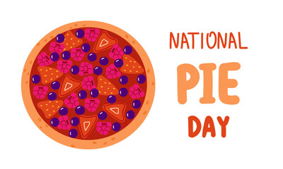 National Pie Day calligraphy hand lettering. Funny holiday celebrate. Vector template for typography poster, banner, flyer, sticker, t shirt, social media and web design .Flat hand drawn illustration 