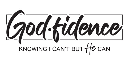 Godfidence vector sign, Bible verse vector, Religious sayings, God fidence vector design, Christian vector files, Inspirational sayings, Spiritual vector design