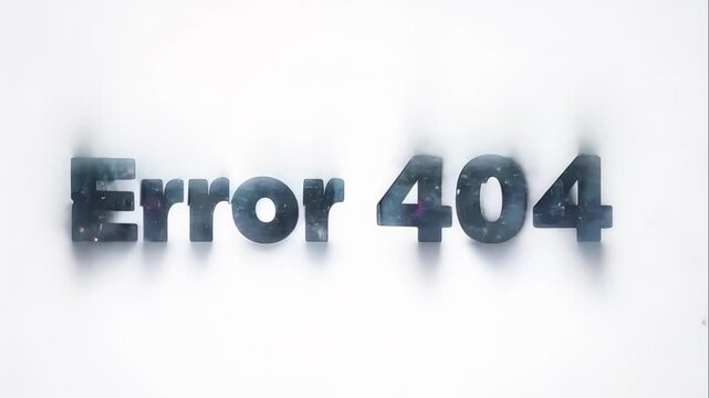 The words 'Error 404' appear with soft static noise