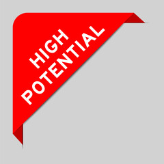 Red color of corner label banner with word high potential on gray background