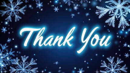 A glowing thank you message set against a dark background, accentuated by shimmering snowflakes, perfect for celebrating Thank You Day in a winter theme
