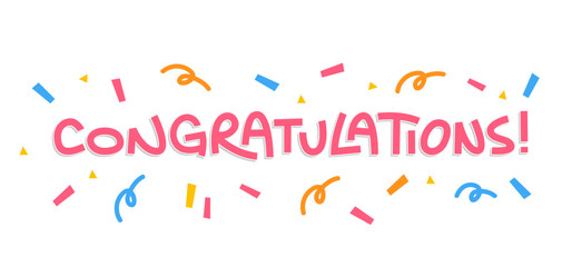 Congratulations! lettering design with colorful confetti. Hand illustrated text. Congrats message.