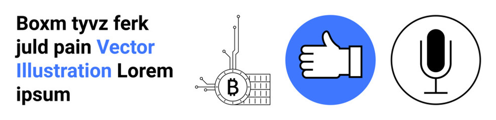 Three main elements Bitcoin symbol with circuitry, thumbs up in blue circle, black microphone. Ideal for cryptocurrency, social media, audio, technology, blockchain, communication, finance themed