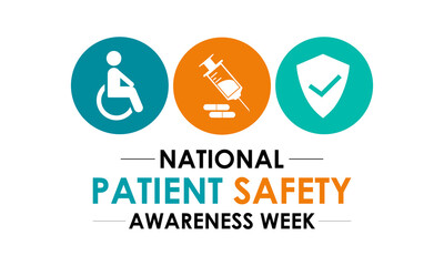 Patient safety awareness week is observed every year in March. Patient Safety Awareness  is observed to increase patient and health professional awareness. Design for banner, cards, prints. Eps 10.