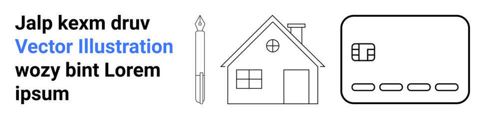 Outline of a house, fountain pen, and credit card next to placeholder text. Ideal for financial services, home loans, real estate, education, banking insurance and marketing themes. Landing page