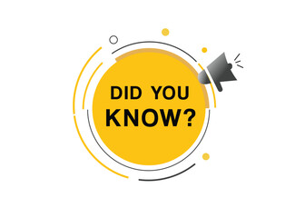 Did you know banner label icon loudspeaker icon flat design element. Vector sign.