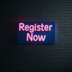Fototapeta premium Register Now, Pink Neon Sign on Brick Wall