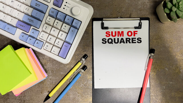 Concept of Sum of Squares write on paperwork isolated on Wooden Table.