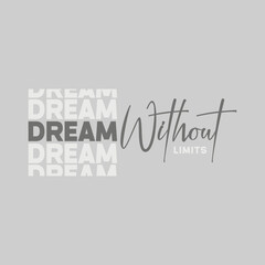 Dream without fashion slogan. Style lettering. Graphic print For man, woman, graphic t shirt. Vector illustration