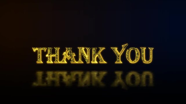 Thank you greeting text with particles luxury animation, gold text animation with reflection