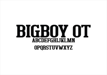 Big Boy OT font for logo and headline. Isolated vector typeset