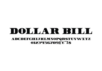 Dollar Bill font for logo and headline. Isolated Vector typeset