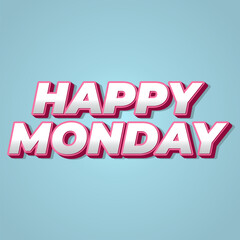 Happy monday text effect design with super bold fonts