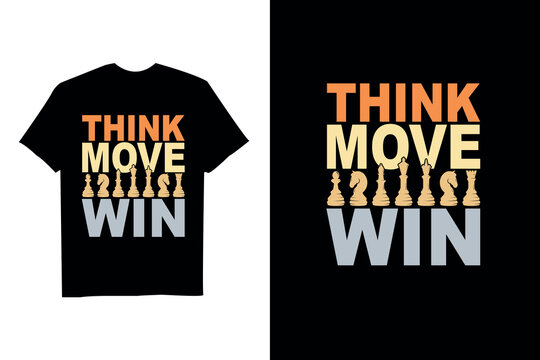 Think Move Win Colorful Graphic Chess T-shirt Design
