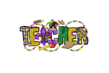 Teacher, Mardi Gras Sublimation Design